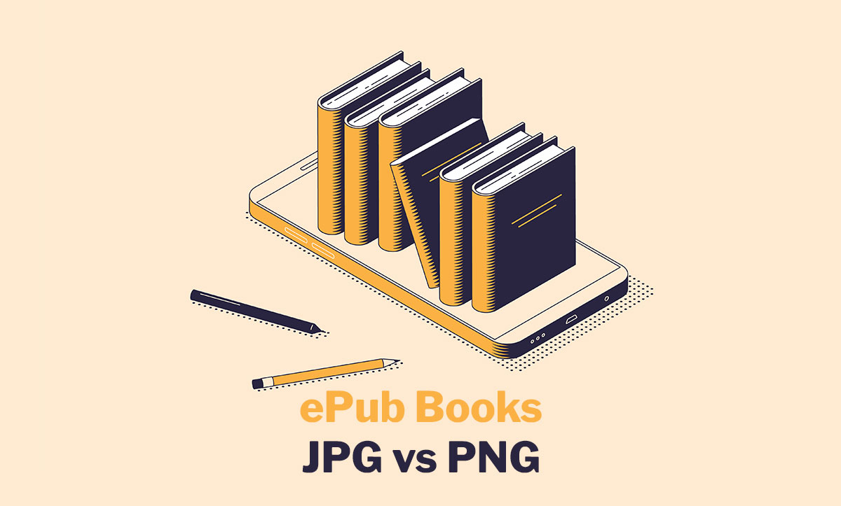 What Is the Best Image Format for ePub Books?